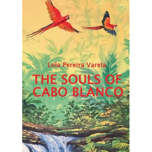 The Souls of Cabo Blanco