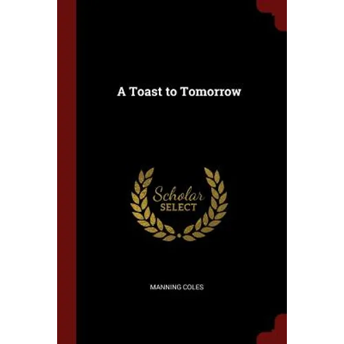 A Toast to Tomorrow