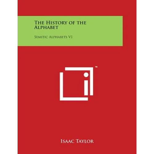 The History of the Alphabet: Semitic Alphabets V1