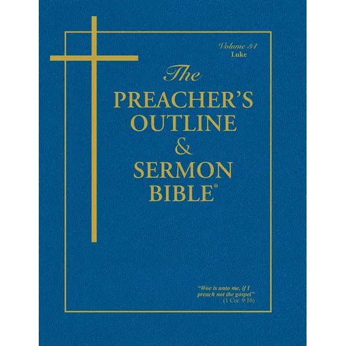 Preacher's Outline & Sermon Bible-KJV-Luke
