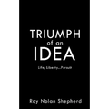 TRIUMPH of an IDEA