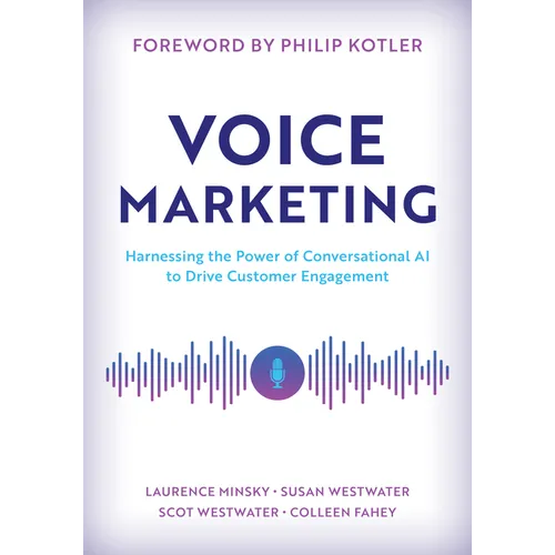 Voice Marketing: Harnessing the Power of Conversational AI to Drive Customer Engagement