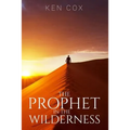 The Prophet In The Wilderness