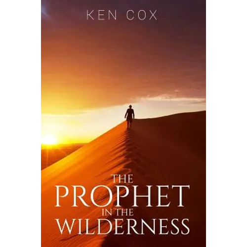 The Prophet In The Wilderness