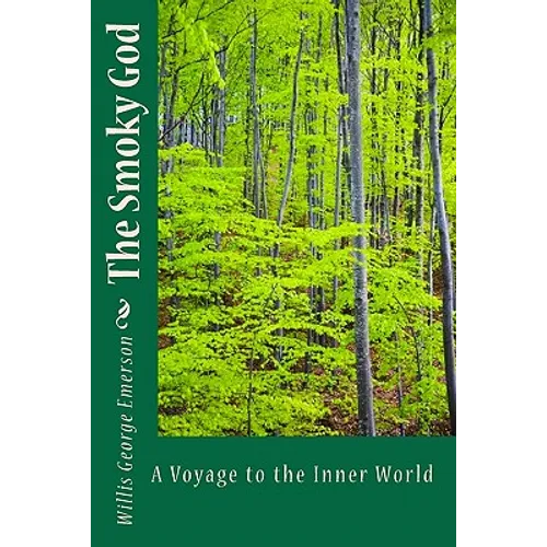 The Smoky God: A Voyage To The Inner World