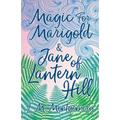 Magic for Marigold and Jane of Lantern Hill
