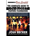 The Complete Guide to Low-Budget Feature Filmmaking