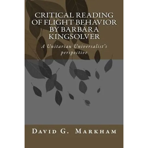 Critical reading of Flight Behavior by Barbara Kingsolver: A Unitarian Universalist's perspective