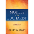 Models of the Eucharist, Second Edition