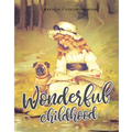Wonderful Childhood Grayscale Coloring Book: Colouring book for adults, anti-stress and relaxation