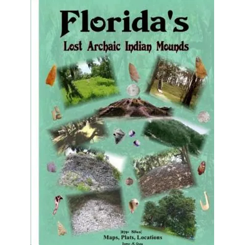 Florida's Lost Archaic Indian Mounds