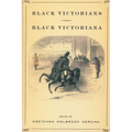 Black Victorians/Black Victoriana