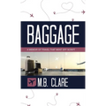 Baggage: A Memoir of Travel That Went off Script