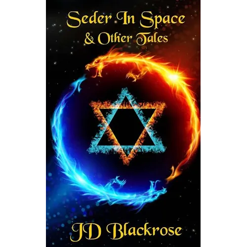 Seder in Space and Other Tales