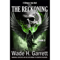 The Reckoning- Most Gruesome Series on the Market.