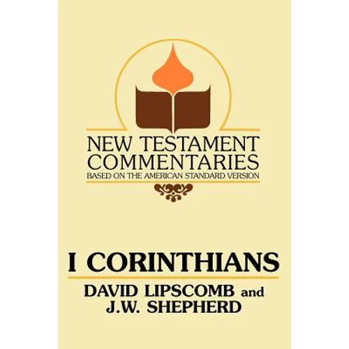 I Corinthians: A Commentary on the New Testament Epistles