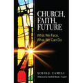 Church, Faith, Future: What We Face, What We Can Do