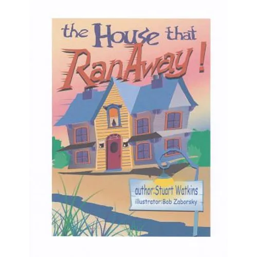 The House That Ran Away