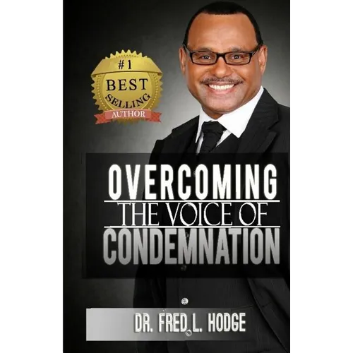Overcoming the Voice of Condemnation