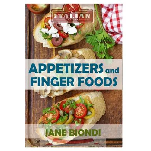 Appetizers And Finger Foods: Healthy Appetizer Recipes