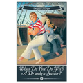 What Do You Do with a Drunken Sailor? Unexpurgated Sea Chanties