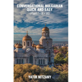 Conversational Bulgarian Quick and Easy: The Most Innovative Technique to Learn the Bulgarian Language