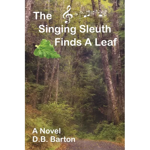 The Singing Sleuth Finds a Leaf