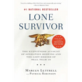 Lone Survivor: The Eyewitness Account of Operation Redwing and the Lost Heroes of SEAL Team 10