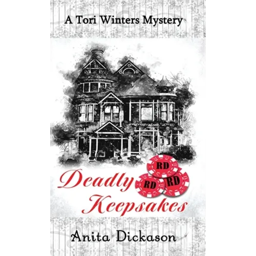 Deadly Keepsakes: A Tori Winters Mystery: Book 1
