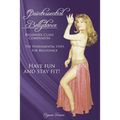 Quintessential Bellydance: Beginner Class Companion