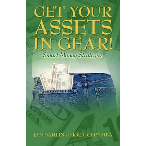 Get Your Assets in Gear! Smart Money Strategies