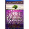 Spirit Guides: 3 Easy Steps To Connecting And Communicating With Your Spirit Hel