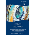Called Into Now: Cycle A Sermons Based on the Second Lesson for Advent, Christmas and Epiphany