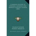 Combined History Of Edwards, Lawrence And Wabash Counties, Illinois (1883)