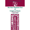 The New Testament Text of Gregory of Nyssa