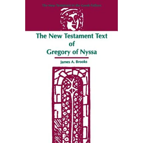 The New Testament Text of Gregory of Nyssa