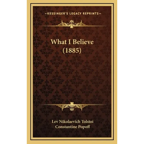 What I Believe (1885)