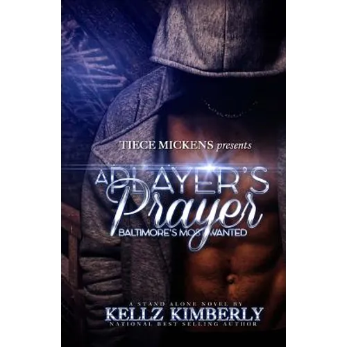 A Player's Prayer: Baltimore's Most Wanted