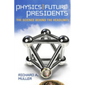Physics for Future Presidents: The Science Behind the Headlines