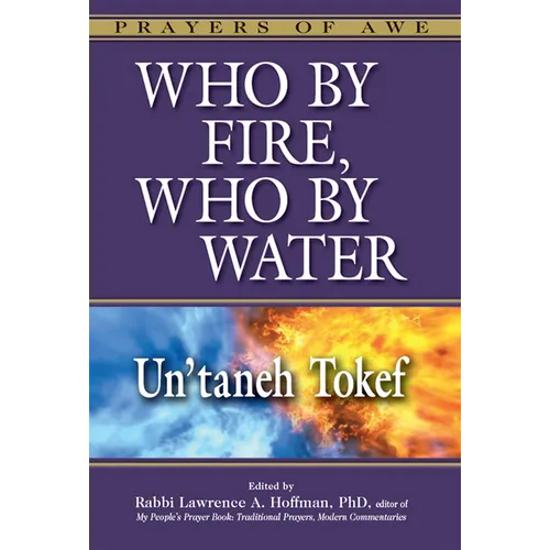 Who by Fire, Who by Water: Un'taneh Tokef