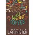 Must Love Coffee: A Later in Life Romance