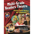 Multi-Grade Readers Theatre: Picture Book Authors and Illustrators