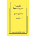Tartuffe: Born Again
