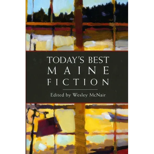 Today's Best Maine Fiction
