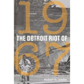 The Detroit Riot of 1967
