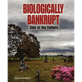 Biologically Bankrupt: Sins of the Fathers