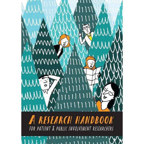 A Research Handbook for Patient and Public Involvement Researchers