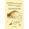 Pendleton County, (West) Virginia, Probate Records: Wills, 1788-1866; Inventories, Sale Bills, Settlements, 1788-1846