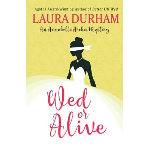 Wed or Alive