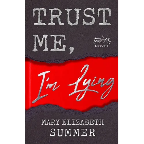 Trust Me, I'm Lying